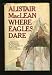 Where Eagles Dare (Hardcover)