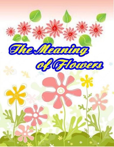 The meaning of flowers