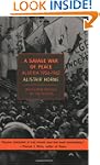 A Savage War of Peace: Algeria 1954-1962