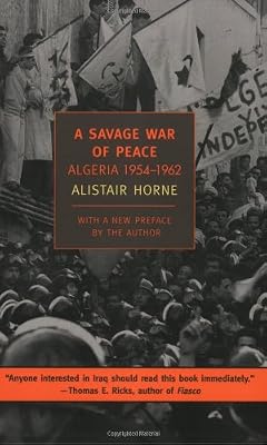 A Savage War of Peace: Algeria 1954-1962
