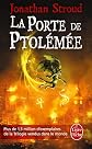 La Trilogie Bartimeus T03 Porte de Ptolemee (Ldp Fantasy)