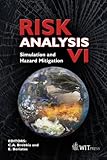 Risk analysis VI : simulation and hazard mitigation