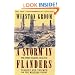 A Storm in Flanders: The Ypres Salient, 1914-1918: Tragedy and Triumph on the Western Front
