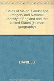 Fields of vision : landscape imagery and national identity in England and the United States