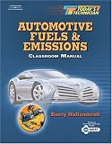 Todays Technician: Automotive Fuels and Emissions. Classroom and Shop Manual Set