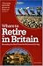 Where to Retire in Britain: Uncovering the Best Locations for Retirement Living