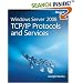 Windows Server 2008 TCP/IP Protocols and Services