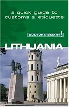 Lithuania - Culture Smart!: a quick guide to customs & etiquette