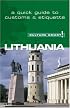 Lithuania - Culture Smart!: a quick guide to customs and etiquette (Culture Smart!)