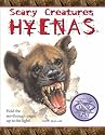 Scary Creatures: Hyenas (Scary Creatures)