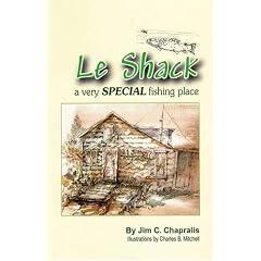 Le Shack: A Very Special Fishing Place