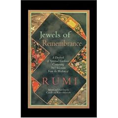 Jewels of Remembrance: A Daybook of Spiritual Guidance Containing 365 Selections from the Wisdom of Rumi