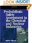 Probabilistic Safety Assessment in the Chemical and Nuclear Industries