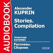 Stories. Compilation | [Alexander Kuprin]