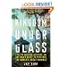 Kingdom Under Glass: A Tale of Obsession, Adventure, and One Man's Quest to Preserve the World's Great Animals