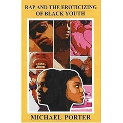 Rap and the Eroticizing of Black Youth