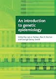 An Introduction to Genetic Epidemiology (Health and Society Series)