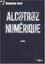 Alcatraz num�rique