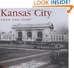 Kansas City Then and Now