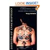 Bodies of Inscription: A Cultural History of the Modern Tattoo Community