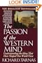 The Passion of the Western Mind: Understanding the Ideas that Have Shaped Our World View