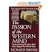 The Passion of the Western Mind: Understanding the Ideas that Have Shaped Our World View