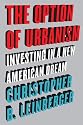 The Option of Urbanism: Investing in a New American Dream