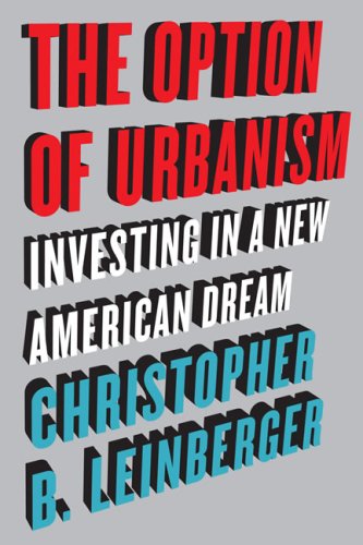 The Option of Urbanism: Investing in a New American Dream under Development & Growth in The Books Store