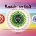 Mandalas der Kraft - Ein Weg der inneren Ordnung. Ein Malblock f�r Heilung und Wohlbefinden von K�rper, Geist und Seele