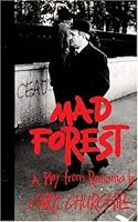 Cover of "Mad Forest: A Play from Romania...