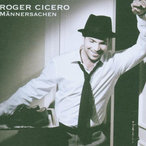 Roger Cicero - Mannersachen - Zortam Music