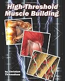 High-Threshold Muscle Building