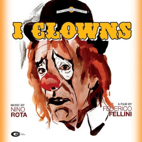 フェリーニの道化師 (1970年作品) I Clowns (The Clowns) Nino Rota