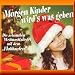 Morgen Kinder wirds was geben (Volksweise)