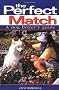 The Perfect Match: a Dog Buyer's Guide (Howell reference books)