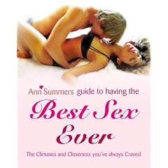 The "Ann Summers" Guide to Having the Best Sex Ever
