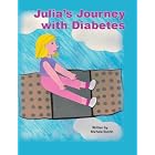 Julia's Journey with Diabetes by  Michele Buntin