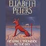 He Shall Thunder in the Sky: The Amelia Peabody Series, Book 12