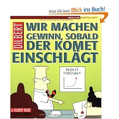 Dilbert - Wir machen Gewinn, sobald der Komet einschl�gt