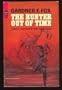 The Hunter Out of Time (Vintage Ace SF, F-354)