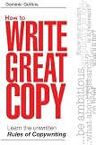 How to Write Great Copy: Learn the Unwritten Rules of Copywriting