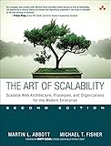 The art of scalability : scalable web architecture, processes, and organizations for the modern enterprise