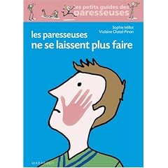Les paresseuses ne se laissent plus faire