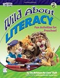 Wild About Literacy: Fun Activities for Preschool (Between the Lions)