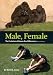 Male, Female: The Evolution of Human Sex Differences