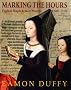 Marking the Hours: English People and Their Prayers, 1240-1570