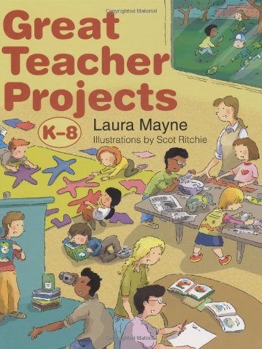Great Teacher Projects: K-8