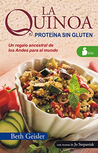 LA QUINOA. PROTEINA SIN GLUTEN (Spanish Edition)