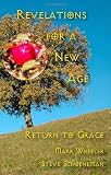 Revelations for a New Age: Return to Grace