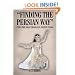 Finding The Persian Way: Cyrus The Great Travels In Ancient Persia